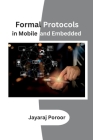 Formal Protocols in Mobile and Embedded Cover Image