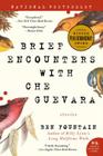 Brief Encounters with Che Guevara: Stories By Ben Fountain Cover Image
