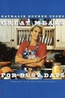 Nathalie Dupree Cooks Great Meals For Busy Days: A Cookbook By Nathalie Dupree Cover Image