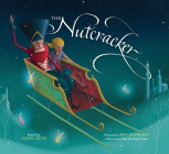 The Nutcracker By John Cech (Retold by), Eric Puybaret (Illustrator) Cover Image