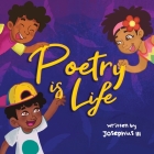 Poetry is Life By III Thompson, Josephus, Uzuri Designs (Illustrator) Cover Image
