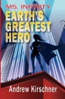Ms. Infinity: Earth's Greatest Hero Cover Image