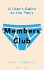 Members Club: A User's Guide to the Penis Cover Image