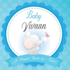 Baby Vivaan A Simple Book of Firsts: First Year Baby Book a Perfect Keepsake Gift for All Your Precious First Year Memories By Bendle Publishing Cover Image