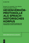 Hexenverhörprotokolle als sprachhistorisches Korpus (Reihe Germanistische Linguistik #322) By Renata Szczepaniak (Editor), Lisa Dücker (Editor), Stefan Hartmann (Editor) Cover Image