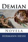 Demian By Martin Hernandez B. (Editor), Luis López Ballesteros Y. de Torres (Translator), Hermann Hesse Cover Image