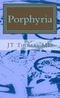 Porphyria: Fast Focus Study Guide Cover Image