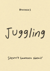 Juggling (Practices) By Stewart Lawrence Sinclair Cover Image