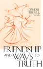 Friendship Ways to Truth By David B. Burrell Cover Image