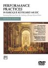 Performance Practices in Baroque Keyboard Music with Bonus Lecture on Baroque Dance By Maurice Hinson (Actor) Cover Image