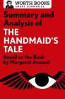 Summary and Analysis of the Handmaid's Tale: Based on the Book by Margaret Atwood (Smart Summaries) Cover Image