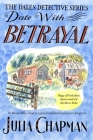 Date with Betrayal (The Dales Detective Series #7) Cover Image