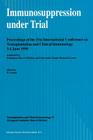 Immunosuppression Under Trial: Proceedings of the 31st Conference on Transplantation and Clinical Immunology, 3-4 June, 1999 By Pierre Cochat (Editor) Cover Image
