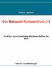 Das Notepad-Kompendium;-): Die Bibel zum schnellsten Windows-Editor der Welt Cover Image