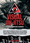 Visual Jiu-Jitsu: The Art of Memorizing Techniques By Shane Smith Cover Image