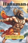 Hanuman: The Immortal Monkey God By Gaurav Arya Cover Image