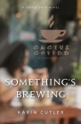 Something's Brewing: A Coffee Shop Novel Cover Image