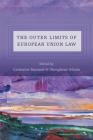 The Outer Limits of European Union Law Cover Image
