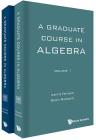 Graduate Course in Algebra, a (in 2 Volumes) Cover Image