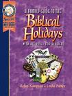 A Family Guide to the Biblical Holidays: With Activities for All Ages Cover Image