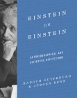 Einstein on Einstein: Autobiographical and Scientific Reflections By Hanoch Gutfreund, Jürgen Renn Cover Image