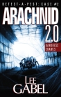 Arachnid 2.0: Darkness Crawls By Lee Gabel Cover Image