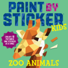 Paint by Sticker Kids: Zoo Animals: Create 10 Pictures One Sticker at a Time! Cover Image