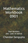 Mathematics Workbook 0901: Real Numbers and Laws of Indices Cover Image