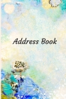 Address Book: With Alphabetical Tabs, For Contacts, Addresses, Phone, Email, Birthdays and Anniversaries (Watercolor Art) Cover Image