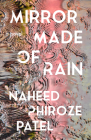 Mirror Made of Rain By Naheed Phiroze Patel Cover Image