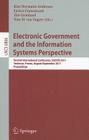 Electronic Government and the Information Systems Perspective: Second International Conference, Egovis 2011, Toulouse, France, August 29 -- September By Kim Normann Andersen (Editor), Enrico Francesconi (Editor), Ake Grönlund (Editor) Cover Image