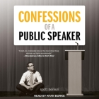 Confessions of a Public Speaker Lib/E By Ryan Burke (Read by), Scott Berkun Cover Image