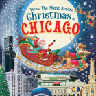 'Twas the Night Before Christmas in Chicago Cover Image