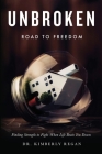 UNBROKEN Road to Freedom Cover Image