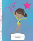 Composition Notebook: Gymnastics or Dancer Girl/Brown Girl/ Notebook for girls 3rd grade and up,100 pages wide ruled 7.5 x 9.25 By A. Journal Cover Image