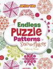 Endless Puzzle Patterns Of Snowflakes Coloring Book Cover Image