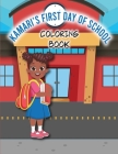 Kamari's First Day of School Coloring Book By Kendra Thomas Cover Image