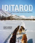 Iditarod: One Thousand Miles Across Alaska by Dog Team By Pam Flowers Cover Image