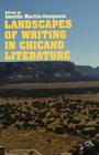 Landscapes of Writing in Chicano Literature By I. Martín-Junquera (Editor) Cover Image