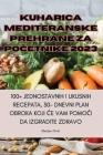 Kuharica Mediteranske Prehrane Za PoČetnike 2023 Cover Image