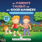 My Parents Taught Me My Good Manners By The Sincere Seeker Collection Cover Image