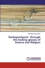 'Dashapushpam'- through the looking glasses of Science and Religion By Mini Vijayan Namboothiri Cover Image