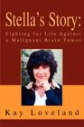 Stella's Story: Fighting for Life Against a Malignant Brain Tumor Cover Image