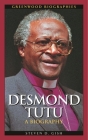 Desmond Tutu: A Biography (Greenwood Biographies) By Steven Gish Cover Image