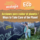 Acciones Para Cuidar El Planeta / Ways to Take Care of the Planet By Sol90 Editors (Editor), Diana Osorio (Translator) Cover Image