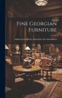 Fine Georgian Furniture By Anderson Ga American Art Association (Created by) Cover Image