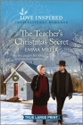 The Teacher's Christmas Secret: An Uplifting Inspirational Romance By Emma Miller Cover Image
