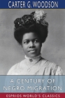 A Century of Negro Migration (Esprios Classics) Cover Image