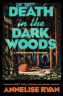 Death in the Dark Woods (A Monster Hunter Mystery #2) Cover Image