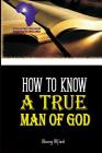 How To Know A True Man Of God (Enlightenment #1) By Ubong Alfred Cover Image